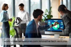 worldwidesciencestories.com innovative tech ventures